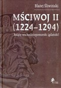 Zobacz : Mściwoj II... - Błażej Śliwiński