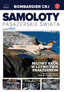 Obrazek Samoloty pasażerskie świata Tom 8 Bombardier CRJ
