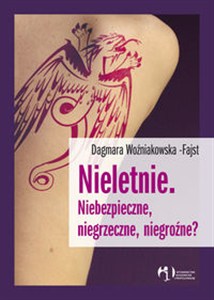 Obrazek Nieletnie Niebezpieczne, niegrzeczne, niegroźne?