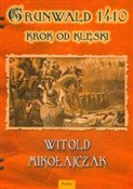 Książka : Grunwald 1... - Witold Mikołajczak