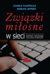 Obrazek Związki miłosne w sieci Poszukiwanie partnera życiowego na portalach randkowych
