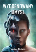 Wydrenowan... - Mariusz Michalak -  books from Poland