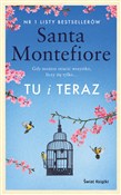 Tu i teraz... - Santa Montefiore -  books in polish 