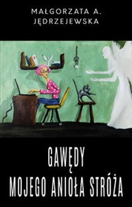 Obrazek Gawędy mojego Anioła Stróża