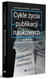 Obrazek Cykle życia publikacji naukowych warunkowane..