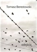 Odejścia - Tomasz Berestowski - Ksiegarnia w UK
