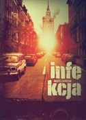 Polska książka : Infekcja - Andrzej Wardziak