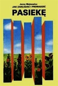 Obrazek Jak zakładać i prowadzić pasiekę