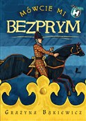 Zobacz : Mówcie mi ... - Grażyna Bąkiewicz