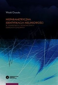 Picture of Nieparametryczna identyfikacja nieliniowości w finansowych i ekonomicznych szeregach czasowych