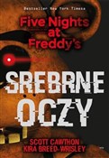 Srebrne oc... - Scott Cawthon, Kira Breed-Wrisley -  Książka z wysyłką do UK