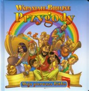 Picture of Wspaniałe Biblijne Przygody Moja pierwsza Biblia