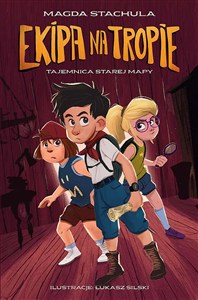 Picture of Ekipa na tropie Tajemnica starej mapy