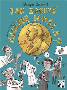 Obrazek Jak zdobyć Nagrodę Nobla?