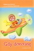 Polska książka : Gdy dorosn... - Małgorzata Gintowt