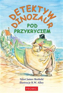 Obrazek Detektyw Dinozaur. Pod przykryciem
