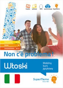 Obrazek Włoski. Non c'è problema! Mobilny kurs językowy (pakiet: poziom podstawowy A1-A2, średni B1, zaawans Mobilny kurs językowy (pakiet: poziom podstawowy A1-A2, średni B1, zaawansowany B2-C1)