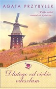 Dlatego od... - Agata Przybyłek -  foreign books in polish 