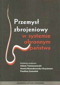 Picture of Przemysł zbrojeniowy wsystemie obronnym państwa