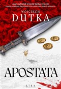 Zobacz : Apostata - Wojciech Dutka