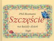 Szczęście ... - Phil Bosmans -  foreign books in polish 