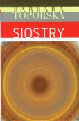 Siostry - Barbara Toporska -  books in polish 