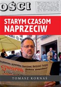 Zobacz : Starym cza... - Tomasz Kornaś