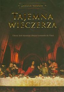 Obrazek Tajemna wieczerza Ukryty kod słynnego obrazu Leonarda da Vinci