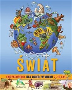 Obrazek Świat Encyklopedia dla dzieci w wieku 7-10 lat