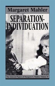 Obrazek Separation--Individuation Essays in Honor of Margaret S. Mahler