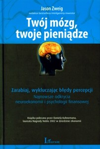 Obrazek Twój mózg Twoje pieniądze zarabiaj, wykluczaj błędy percepcji