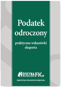 Obrazek Podatek odroczony Praktyczne wskazówki eksperta