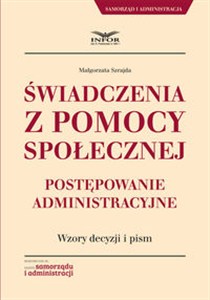 Picture of Świadczenia z pomocy społecznej Postępowanie administracyjne. Wzory decyzji i pism
