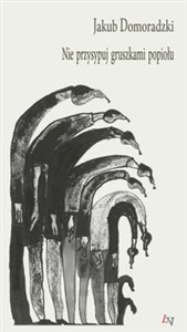 Picture of Nie przysypuj gruszkami popiołu