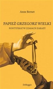 Obrazek Papież Grzegorz Wielki Pontyfikat w czasach zarazy