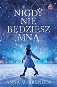 polish book : Nigdy nie ... - M. Anna Brengos