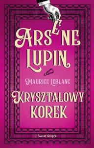 Picture of Arsene Lupin. Kryształowy korek