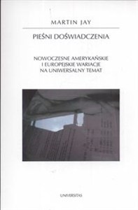 Obrazek Pieśni doświadczenia Nowiczesne amerykańskie i europejskie wariacje na uniwersalny temat