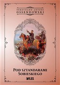 Polska książka : Pod sztand... - Ferdynand Antoni Ossendowski