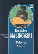 Tubylcy Ma... - Bronisław Malinowski -  Książka z wysyłką do UK