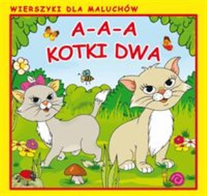 Obrazek A-a-a, kotki dwa Wierszyki dla Maluchów