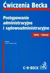 Obrazek Postępowanie administracyjne i sądowoadministracyjne testy kazusy
