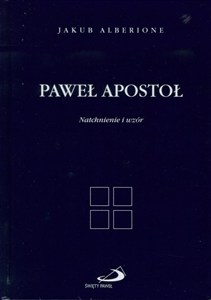 Obrazek Paweł Apostoł. Natchnienie i wzór