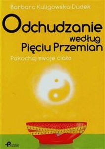 Picture of Odchudzanie według Pięciu Przemian Pokochaj swoje ciało