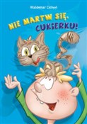 Nie martw ... - Waldemar Cichoń -  foreign books in polish 