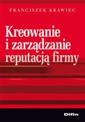 Zobacz : Kreowanie ... - Franciszek Krawiec