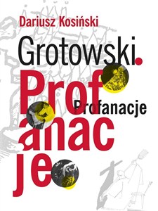 Obrazek Grotowski. Profanacje