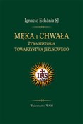 Męka i chw... - Ignacio Echaniz - Ksiegarnia w UK