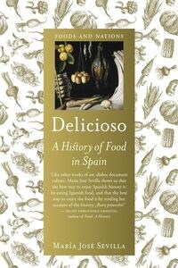 Obrazek Delicioso A History of Food in Spain