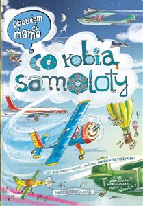 Obrazek Opowiem ci mamo co robią samoloty